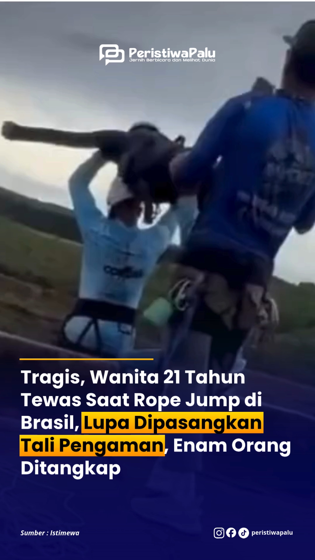 Tragis! Wanita 21 Tahun Tewas Saat Rope Jump di Berazil, LUpa Dipasangkan Tali Pengamana, Enam Orang Ditangkap.